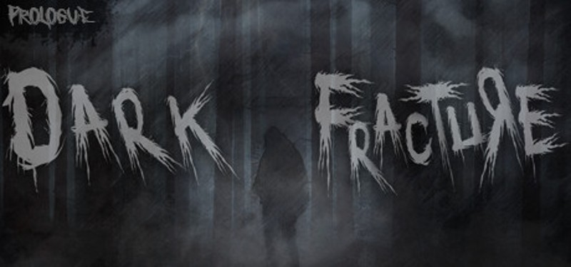 Dark Fracture: Prologue Game Cover