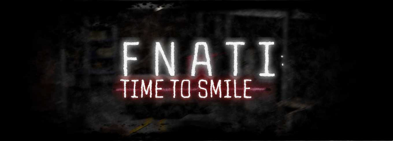 Games like FNaTI: Time To Smile