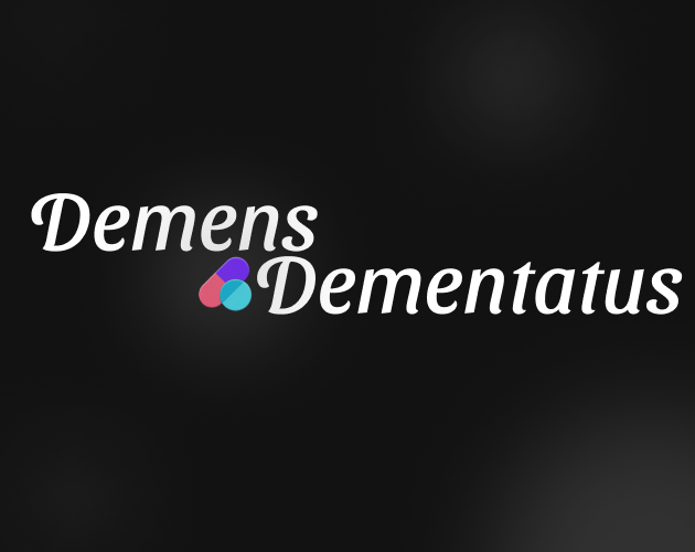 Games like Dementus Dementatus