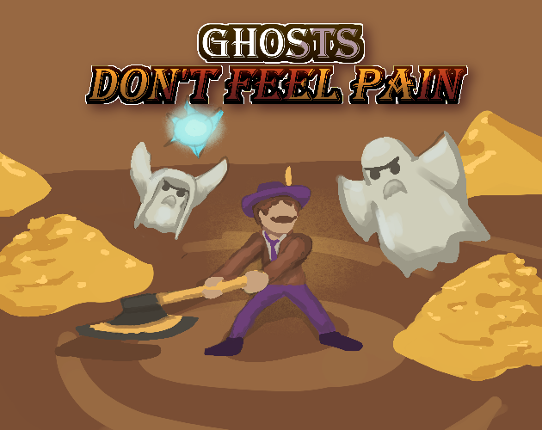 Ghosts Don't Feel Pain Image