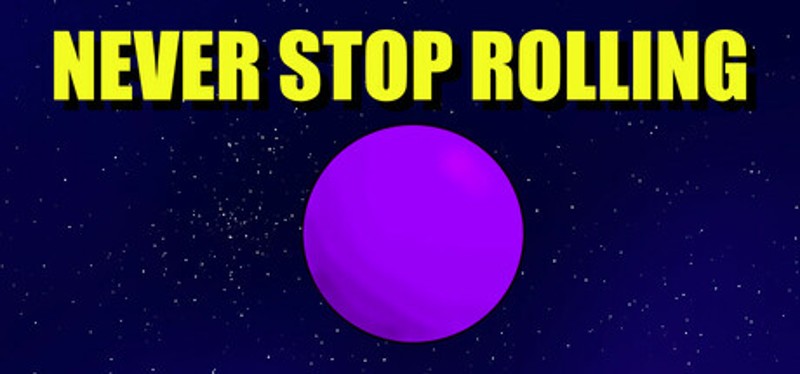 Never Stop Rolling Image