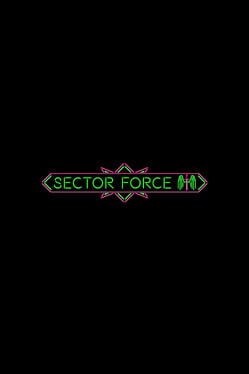Games like Sector Force