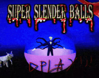 Games like SUPER SLENDER BALLS