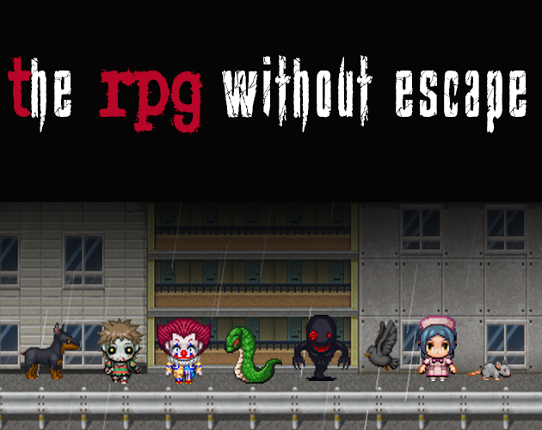 The RPG without escape Image