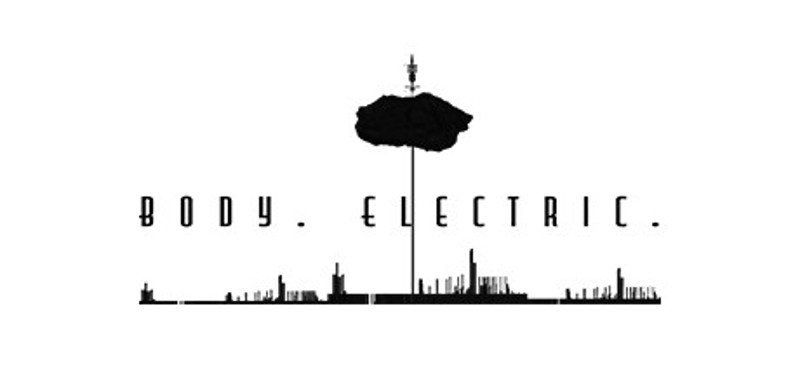 Body. Electric. Image