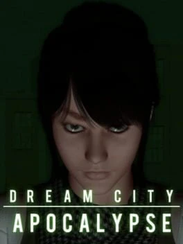 Games like Dream City Apocalypse