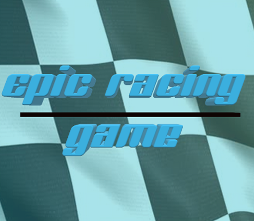 Epic Racing Game Image