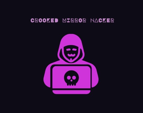 Crooked Mirror Hacker Game Cover