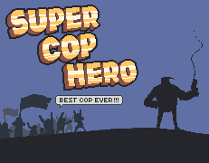 Games like Super Cop Hero (Ludum Dare 40)