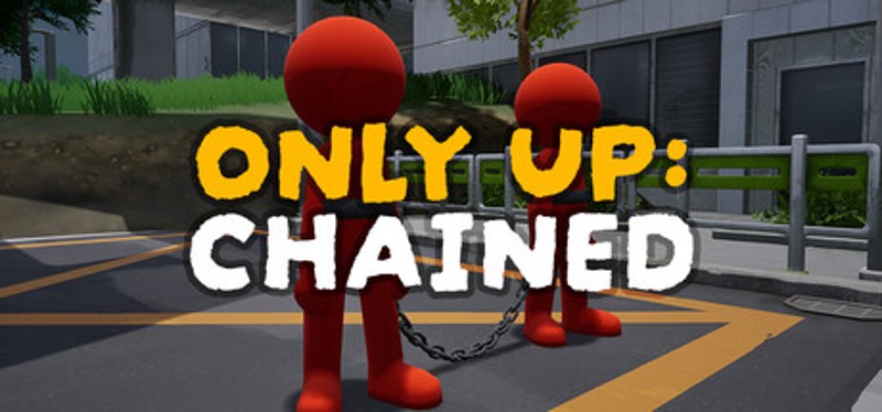 Only Up: CHAINED Image