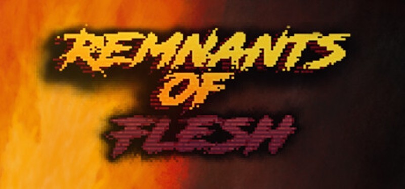 Remnants of Flesh Image