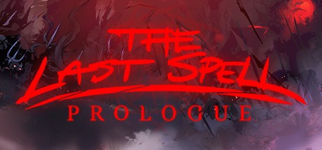 Games like The Last Spell: Prologue