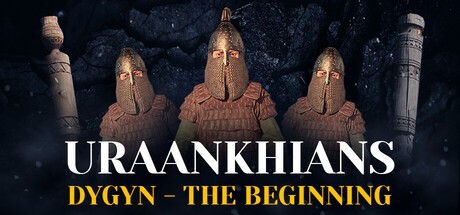 Games like URAANKHIANS Dygyn - The Beginning