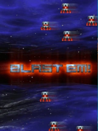 Blast Em! Image