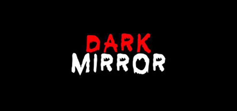 Dark Mirror Image