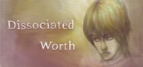 Games like Dissociated Worth