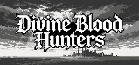 Games like Divine Blood Hunters