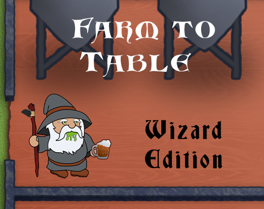 Farm to Table: Wizard Edition Game Cover