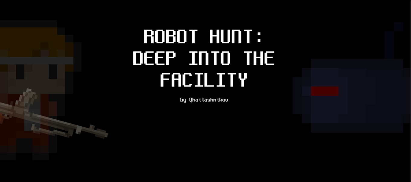 Games like ROBOT HUNT: DEEP INTO THE FACILITY