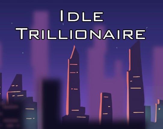 Idle Trillionaire Game Cover