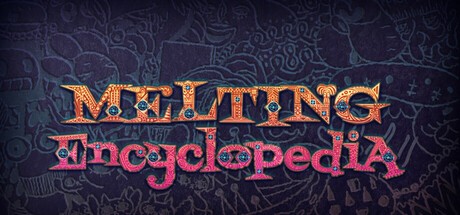 Games like Melting Encyclopedia