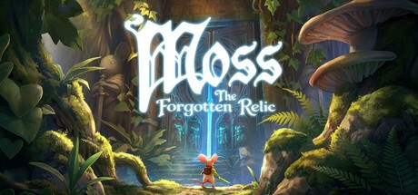Games like Moss: The Forgotten Relic