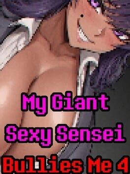 Games like My Giant Sexy Sensei Bullies Me 4