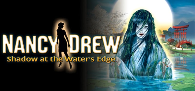 Nancy Drew: Shadow at the Water's Edge Game Cover