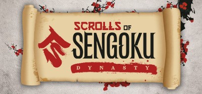 Scrolls of Sengoku Dynasty Image