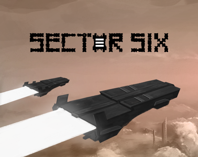 Games like Sector Six