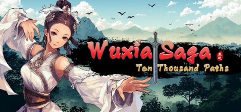 Wuxia Saga: Ten Thousand Paths Image