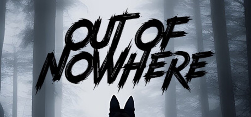 Out of Nowhere Image