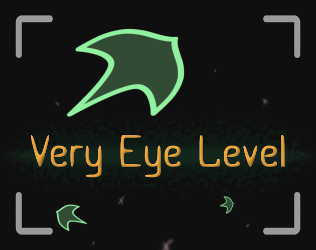 Games like Very Eye Level