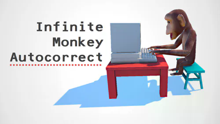 Infinite Monkey Autocorrect Game Cover