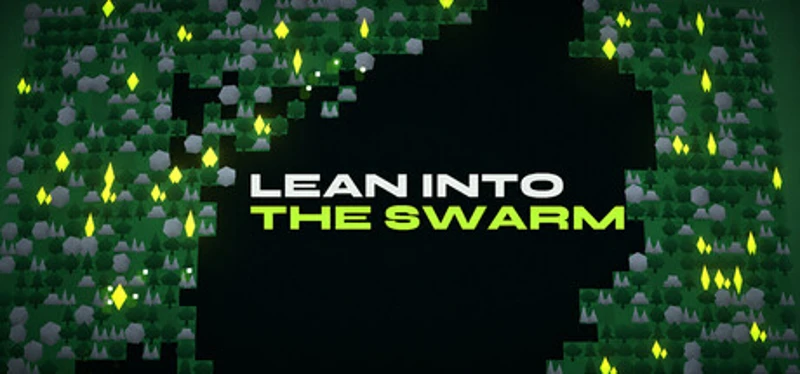 Lean Into The Swarm Image