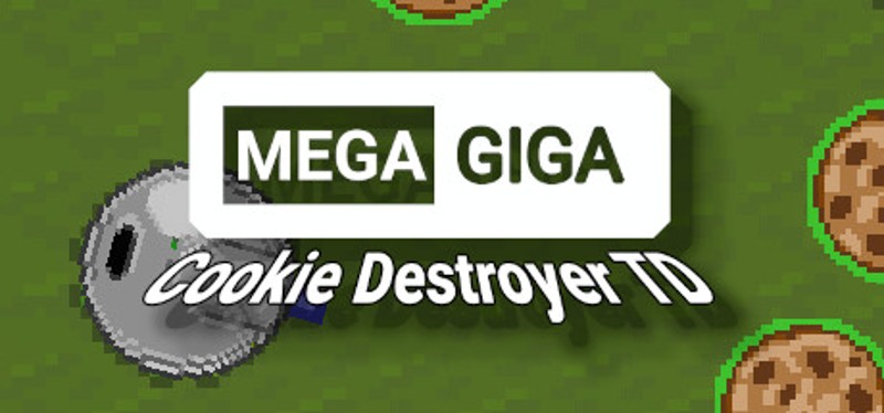 Mega Giga Cookie Destroyer TD Image