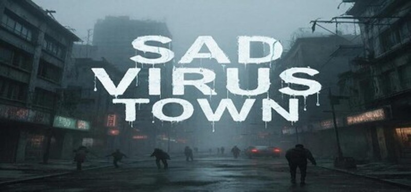 Sad Virus Town Image