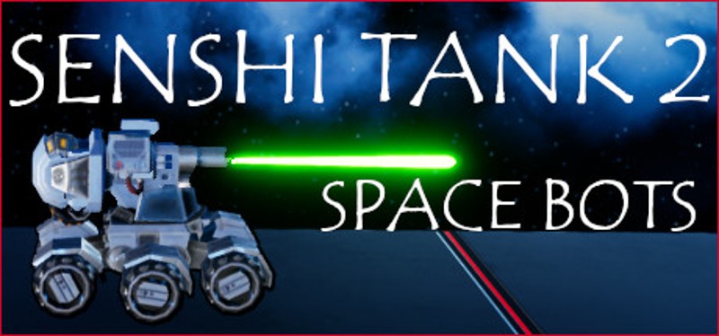 Senshi Tank 2: Space Bots Image