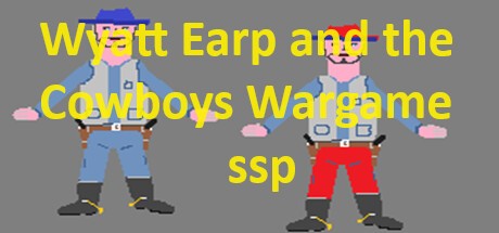 Games like Wyatt Earp and the Cowboys Wargame ssp