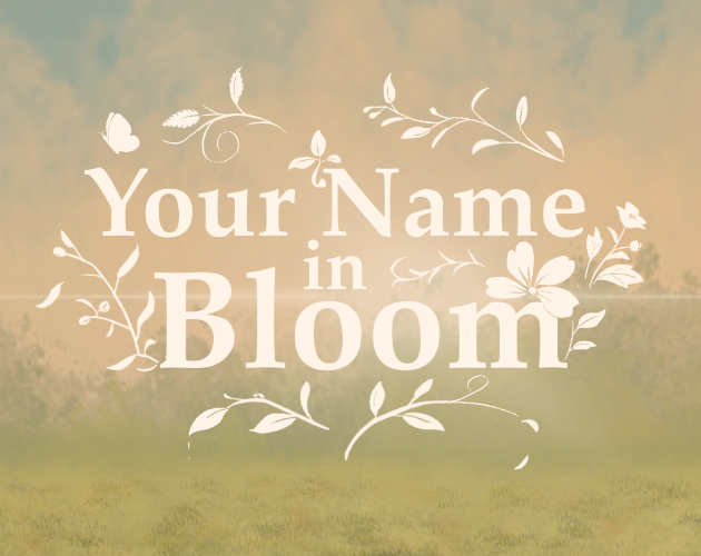 Games like Your Name in Bloom