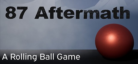 Games like 87 Aftermath: A Rolling Ball Game