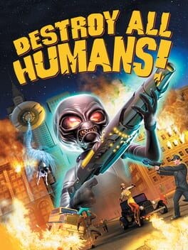 Games like Destroy All Humans!