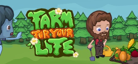 Games like Farm for your Life