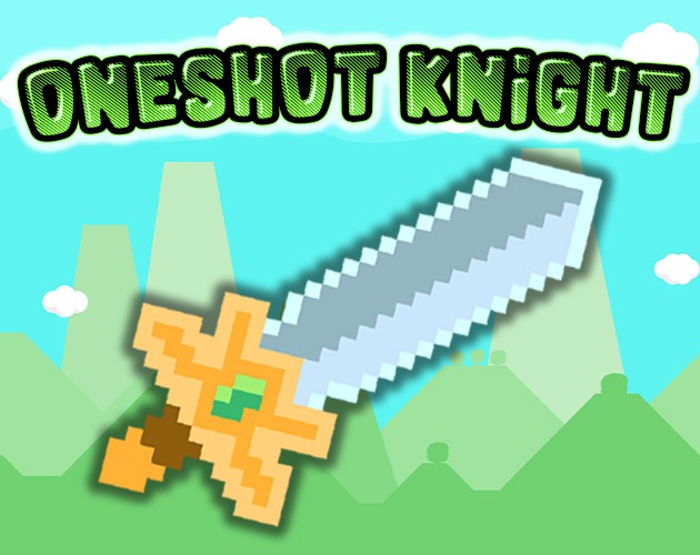 Games like ONESHOT Knight [FR]