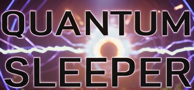 Quantum Sleeper Image