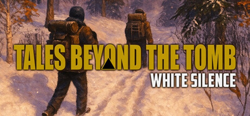 Tales Beyond the Tomb: White Silence Image