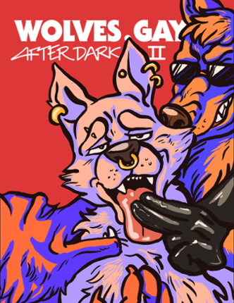 Wolves.Gay After Dark II Image