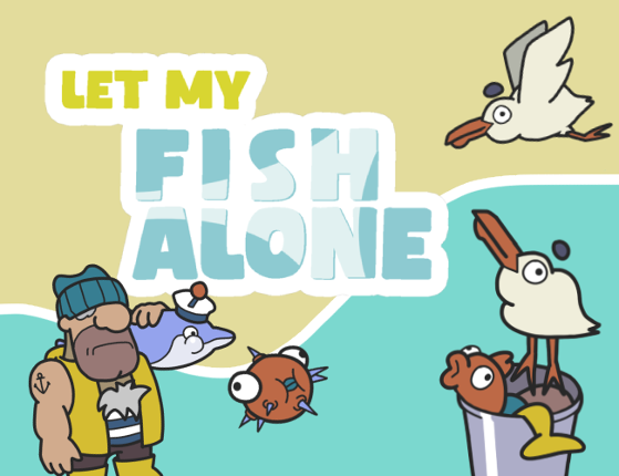 Let my Fish Alone Game Cover