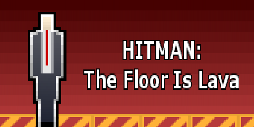 Games like HITMAN: The Floor Is Lava