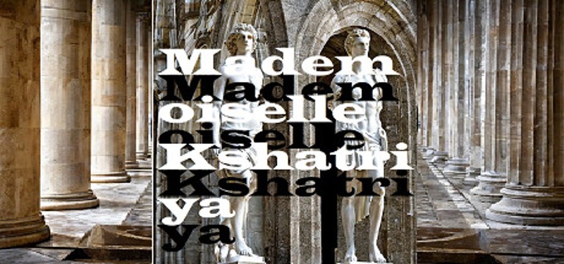 Mademoiselle Kshatriya Image